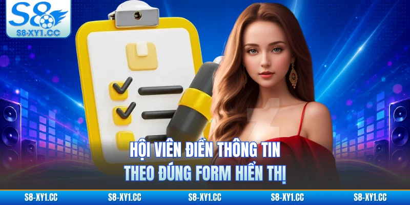 Hội viên điền thông tin theo đúng form hiển thị